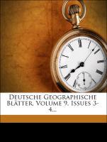 Deutsche Geographische Blätter, Band Neun als Taschenbuch von Geographische Gesellschaft in Bremen