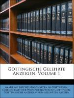 Göttingische gelehrte Anzeigen. Erster Band. als Taschenbuch von Akademie der Wissenschaften in Göttingen, Gesellschaft der Wissenschaften zu Gött...