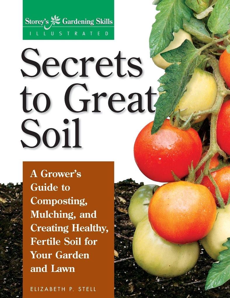 Secrets to Great Soil