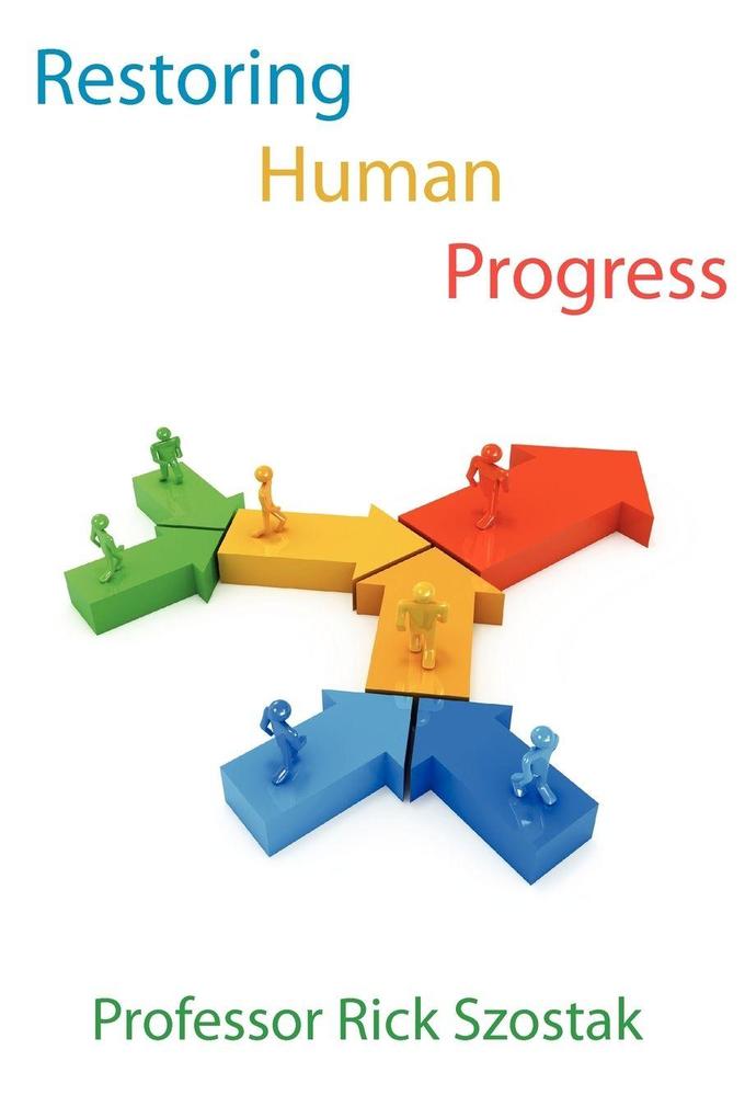 Restoring Human Progress