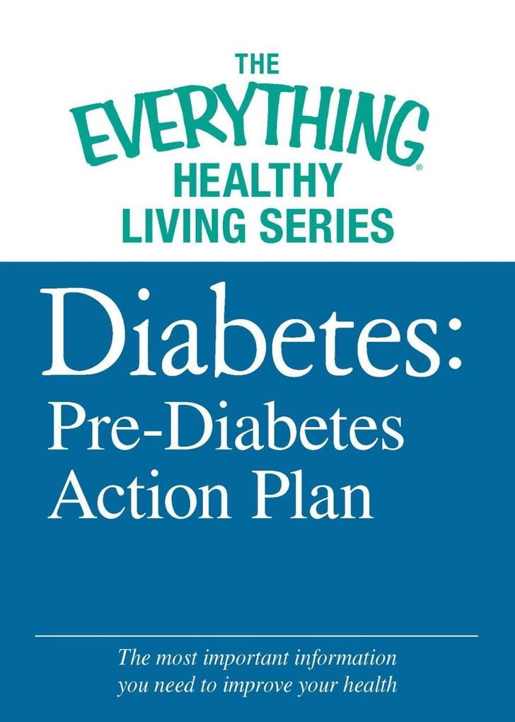 Diabetes: Pre-Diabetes Action Plan