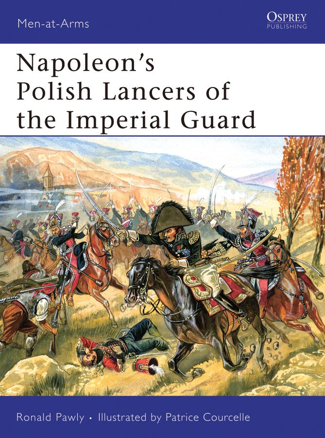 Napoleon‘s Polish Lancers of the Imperial Guard