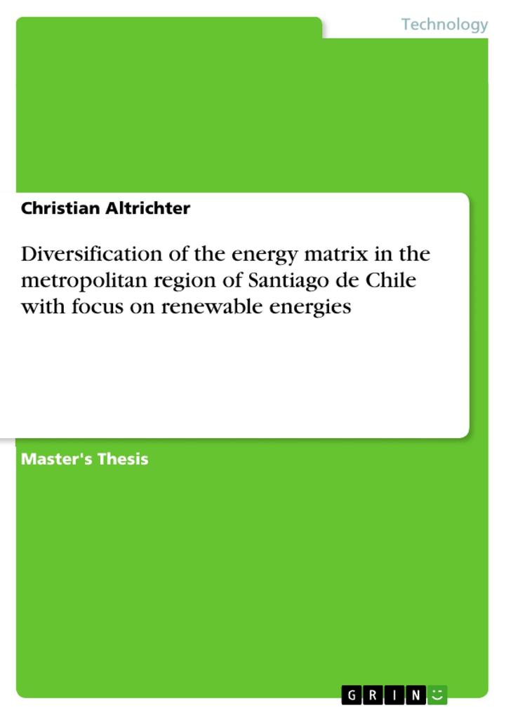 Diversification of the energy matrix in the metropolitan region of Santiago de Chile with focus on renewable energies