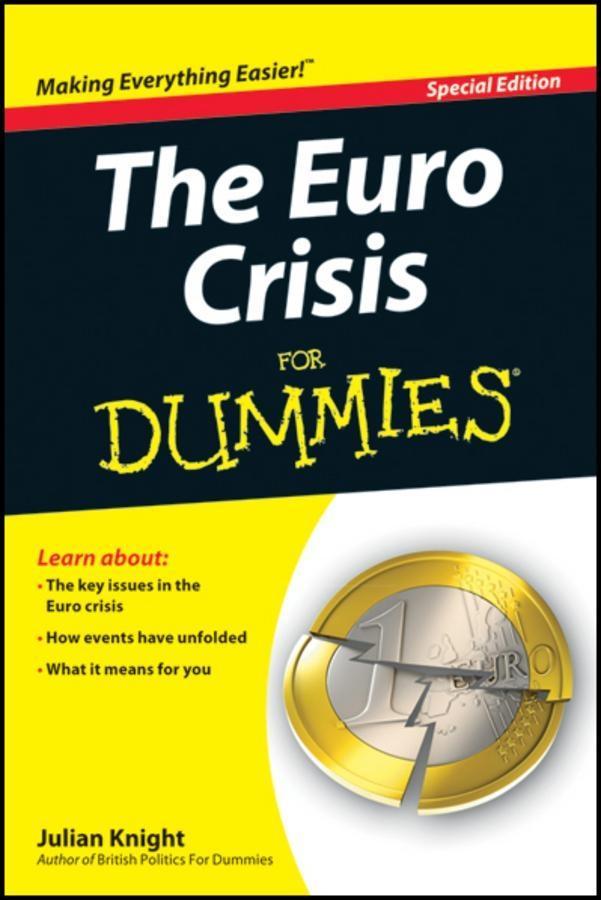 The Euro Crisis For Dummies Special Edition