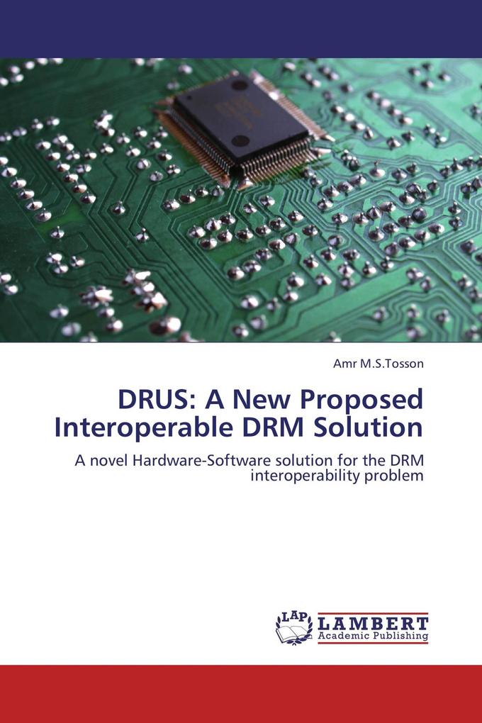 DRUS: A New Proposed Interoperable DRM Solution