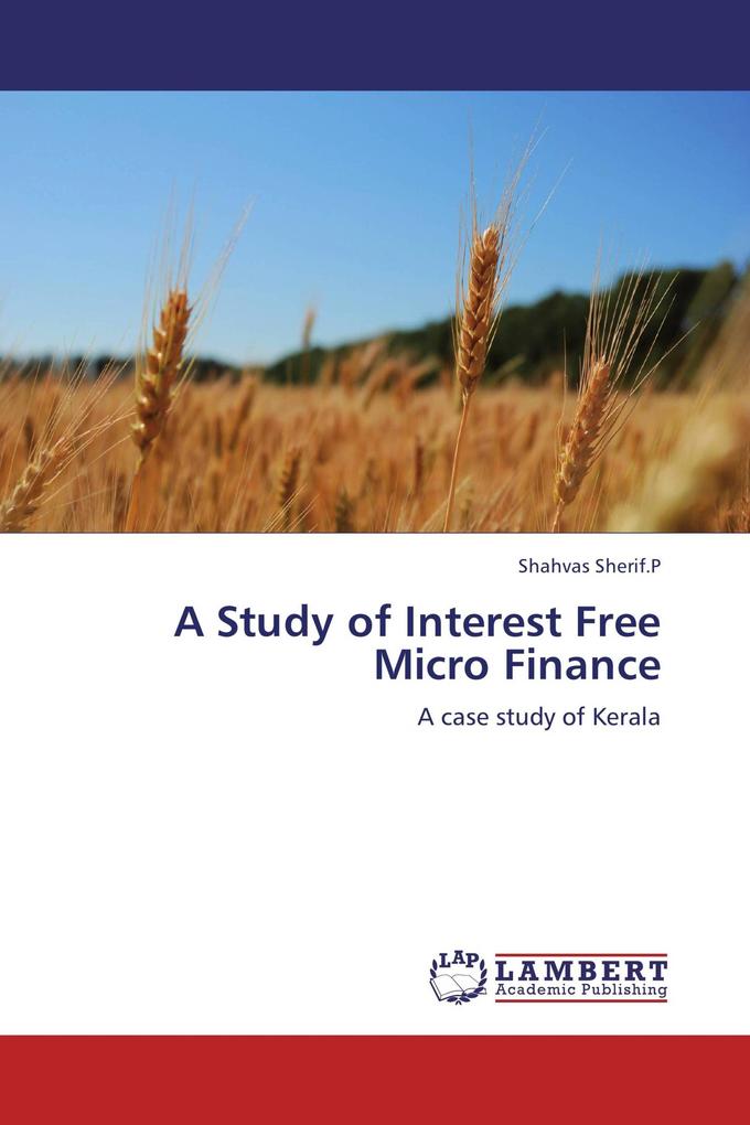 A Study of Interest Free Micro Finance