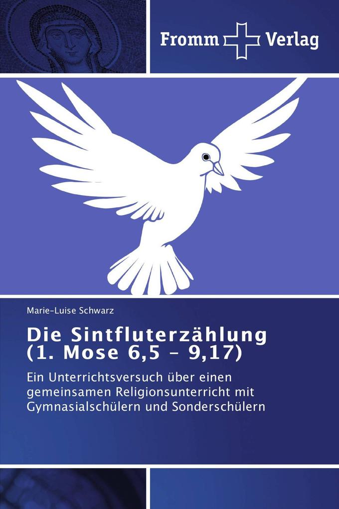 Die Sintfluterzählung (1. Mose 65 - 917)