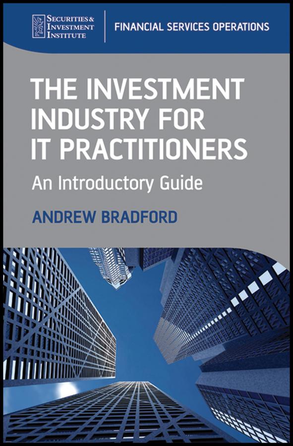 The Investment Industry for IT Practitioners