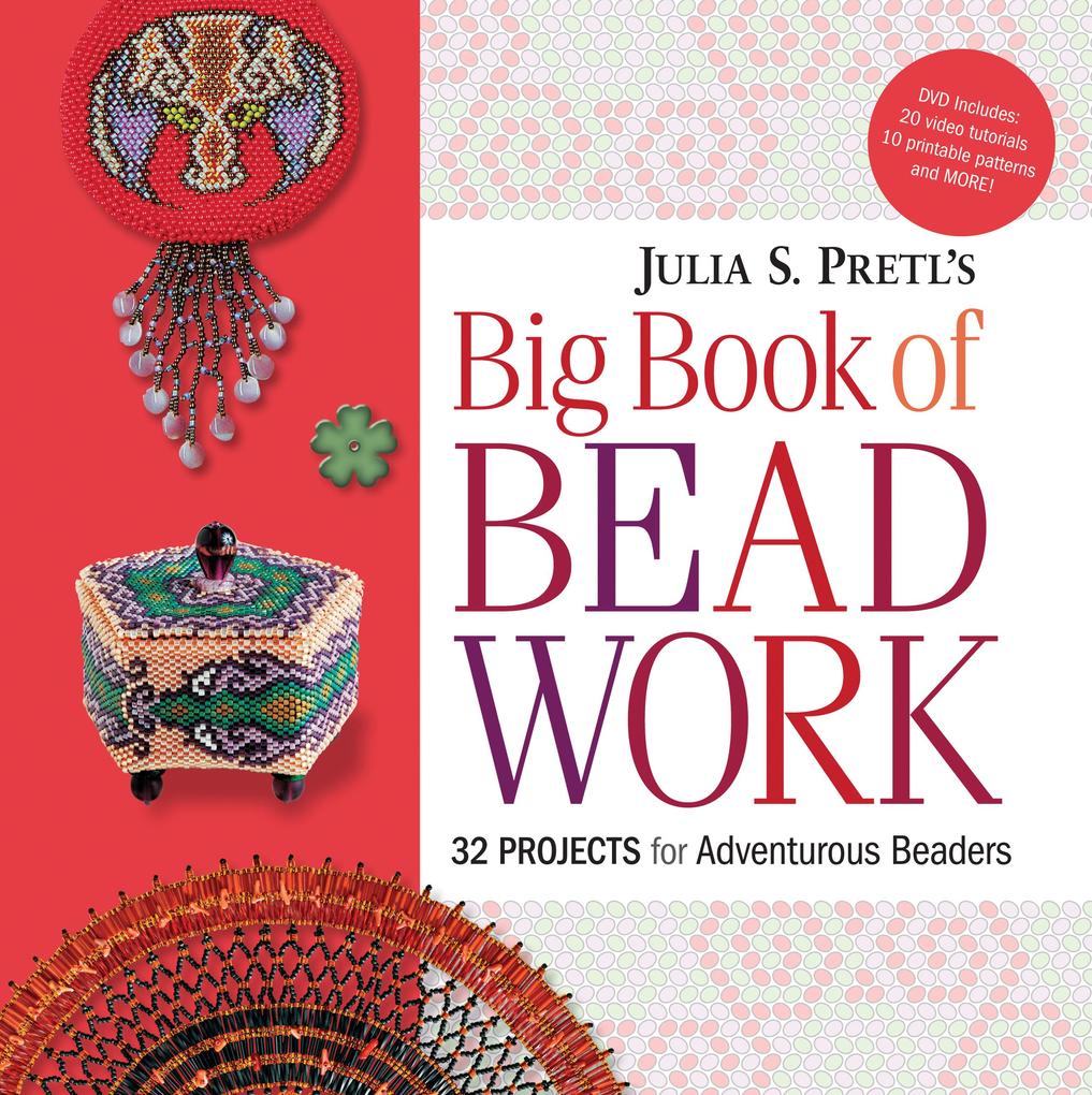 Julia Pretl‘s Big Book of Beadwork