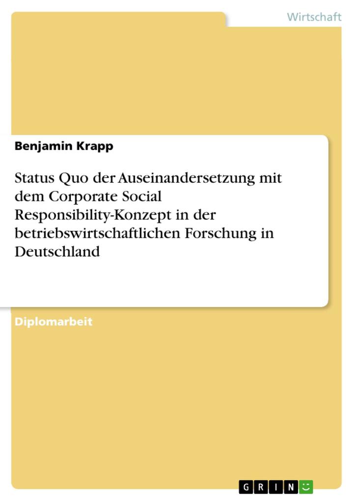 Status Quo der Auseinandersetzung mit dem Corporate Social Responsibility-Konzept in der betriebswirtschaftlichen Forschung in Deutschland als eBo... - Benjamin Krapp