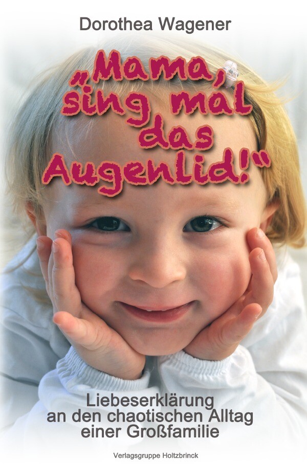 Image of Mama sing mal das Augenlid!