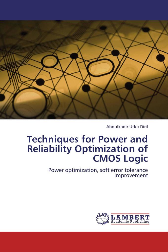 Techniques for Power and Reliability Optimization of CMOS Logic