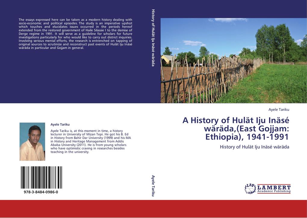 A History of Hulät Iju Inäsé wäräda(East Gojjam: Ethiopia) 1941-1991