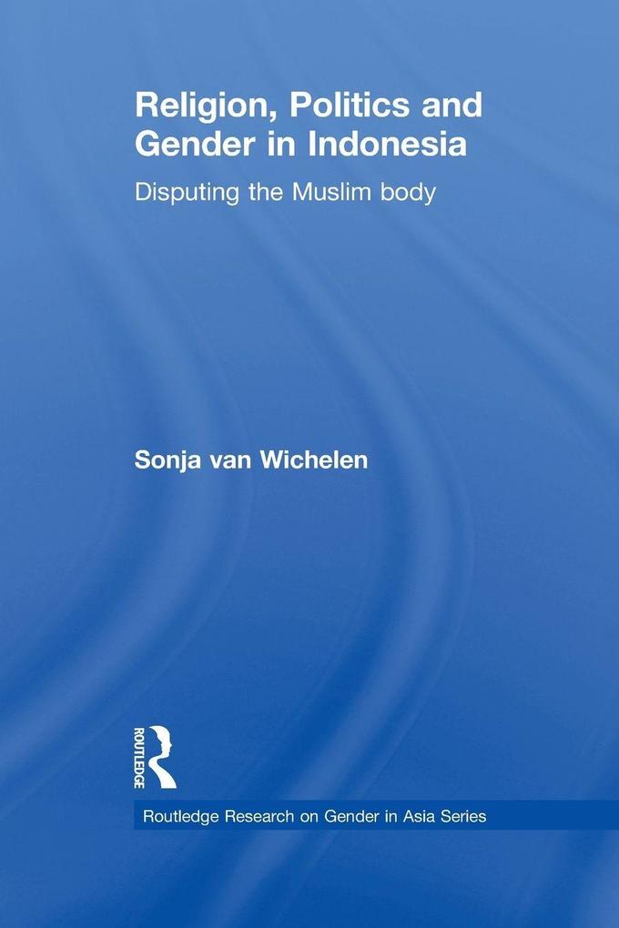 Religion Politics and Gender in Indonesia