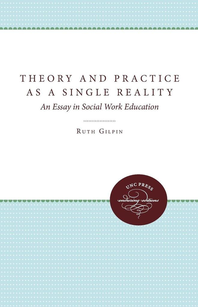 Theory and Practice as a Single Reality