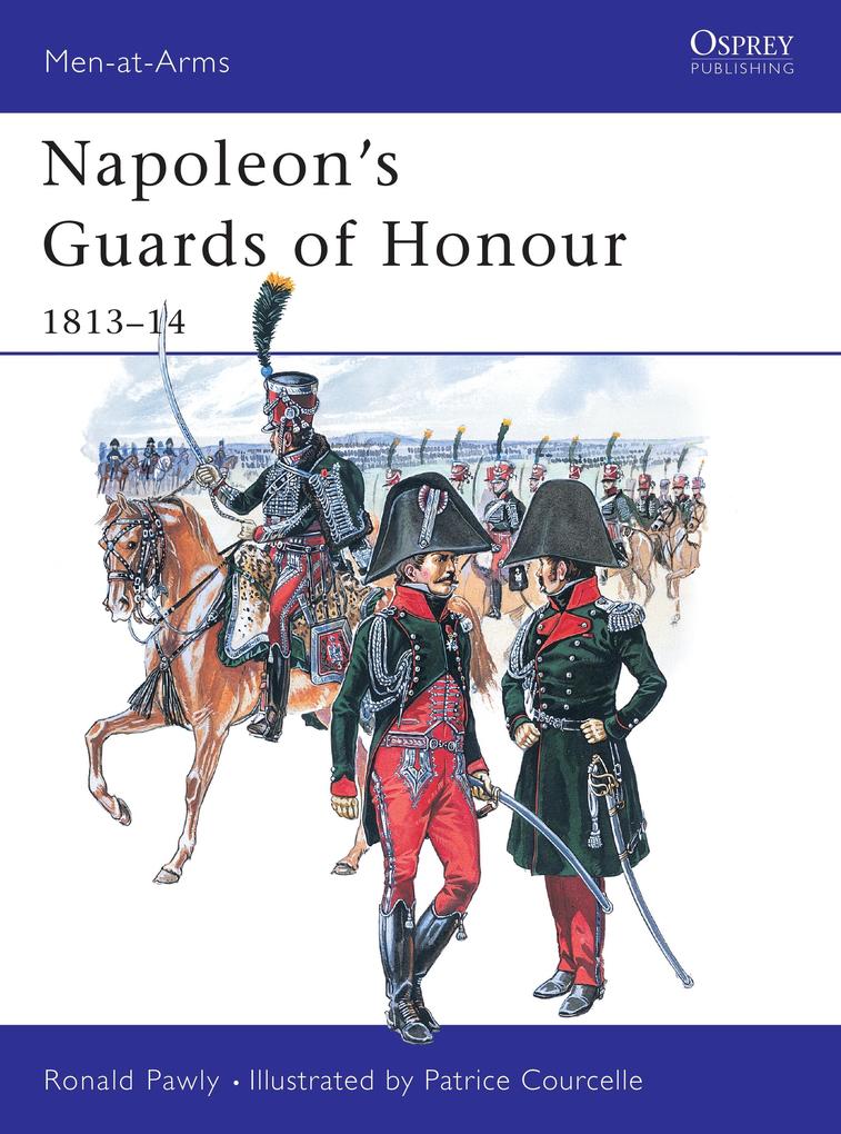 Napoleon‘s Guards of Honour