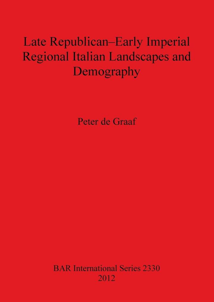 Late Republican-Early Imperial Regional Italian Landscapes and Demography