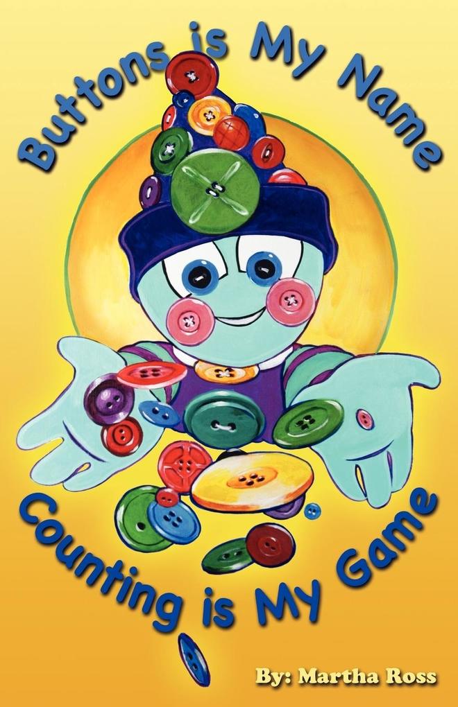 Buttons Is My Name Counting Is My Game