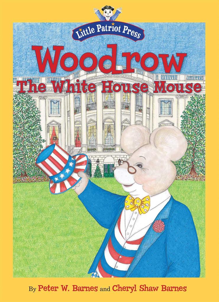 Woodrow the White House Mouse