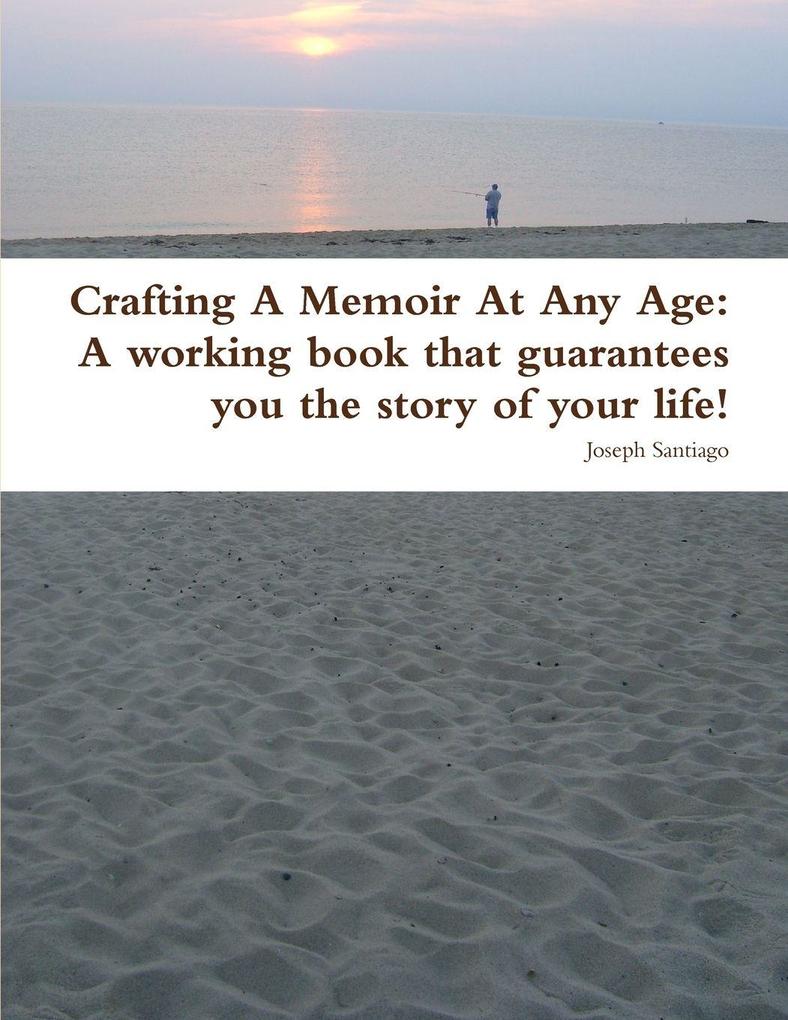 Crafting A Memoir At Any Age