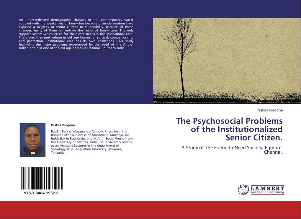 The Psychosocial Problems of the Institutionalized Senior Citizen.