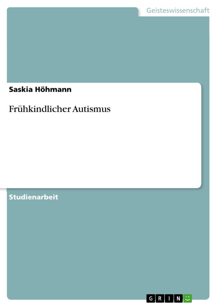 Frühkindlicher Autismus als eBook Download von Saskia Höhmann - Saskia Höhmann