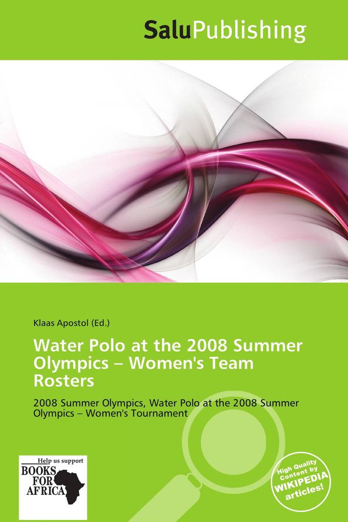 Water Polo at the 2008 Summer Olympics - Women's Team Rosters