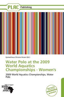 Water Polo at the 2009 World Aquatics Championships - Women's