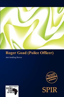 Roger Goad (Police Officer)