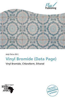 Vinyl Bromide (Data Page)