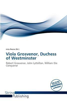 Viola Grosvenor Duchess of Westminster