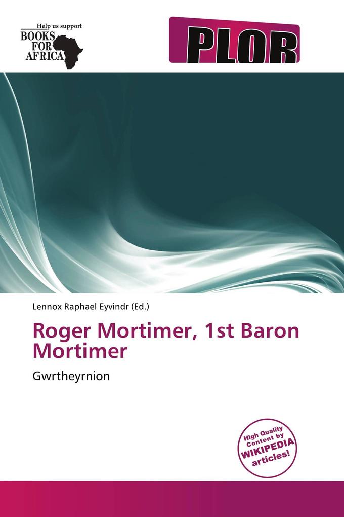 Roger Mortimer 1st Baron Mortimer