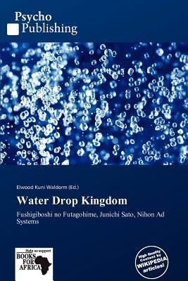 Water Drop Kingdom