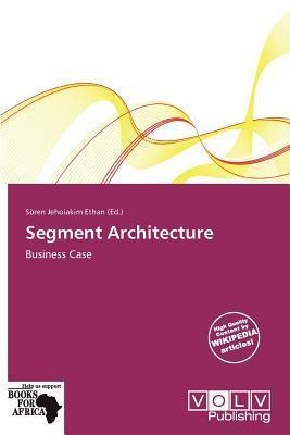Segment Architecture