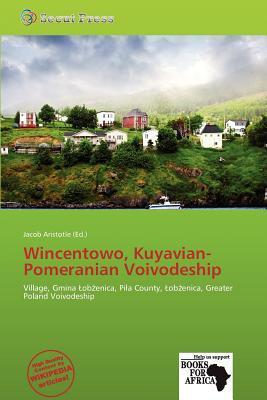 Wincentowo Kuyavian-Pomeranian Voivodeship