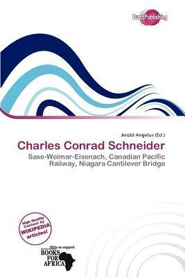 Charles Conrad Schneider