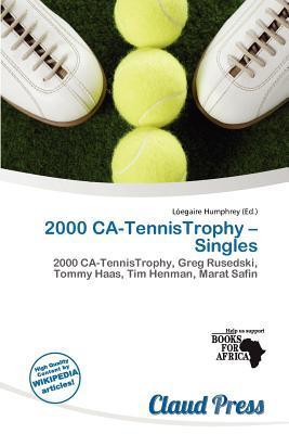 2000 CA-TennisTrophy - Singles
