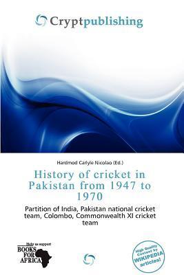 History of cricket in Pakistan from 1947 to 1970