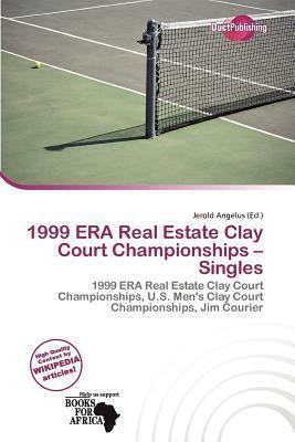 1999 ERA Real Estate Clay Court Championships - Singles