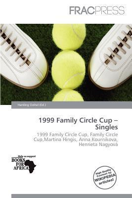 1999 Family Circle Cup - Singles