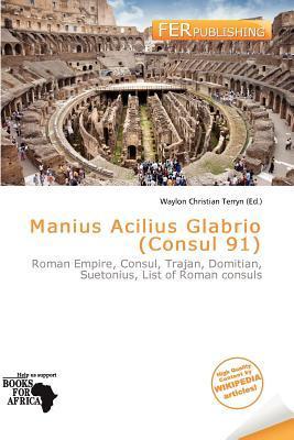 Manius Acilius Glabrio (Consul 91)