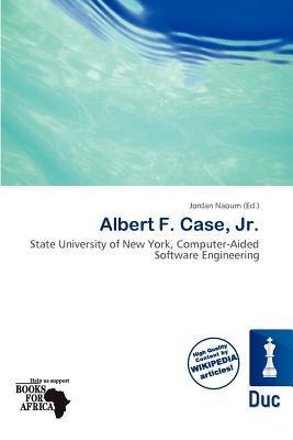 Albert F. Case Jr.