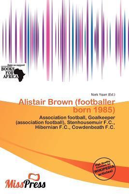 Alistair Brown (footballer born 1985)