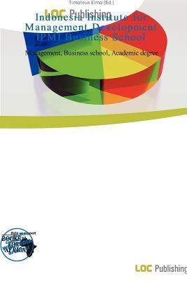 Indonesia Institute for Management Development IPMI Business School
