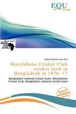 Marylebone Cricket Club cricket team in Bangladesh in 1976-77