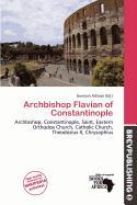 Archbishop Flavian of Constantinople
