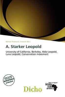 A. Starker Leopold