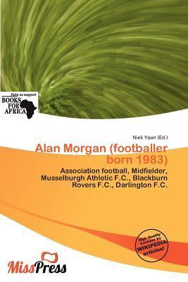 Alan Morgan (footballer born 1983)
