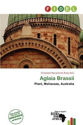 Aglaia Brassii