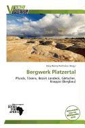 Bergwerk Platzertal